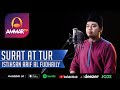 ISTIHSAN ARIF AL FUDHAILY SURAT AT TUR MUROTTAL MERDU