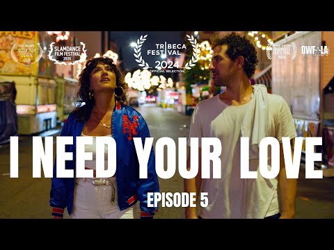 I NEED YOUR LOVE | Episode 5: Move On
