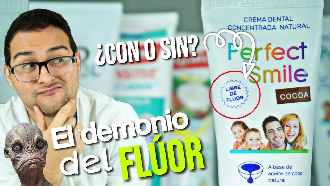 El VENENO del FLÚOR: ¿PASTA DENTAL CON 😈 o SIN FLUORURO 😇 #2019