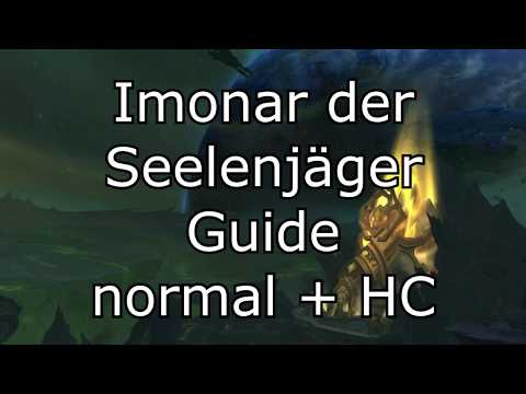 Imonar der Seelenjäger Guide (normal / HC) - Antorus, der Brennende Thron