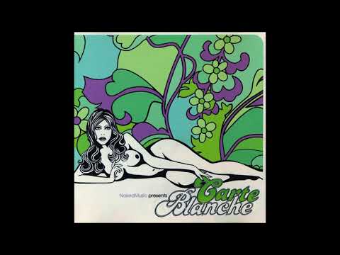 Carte Blanche Vol. 1: The Aquanote Session(1999) - Naked Music/ Downtempo/ Future Jazz/ Deep House