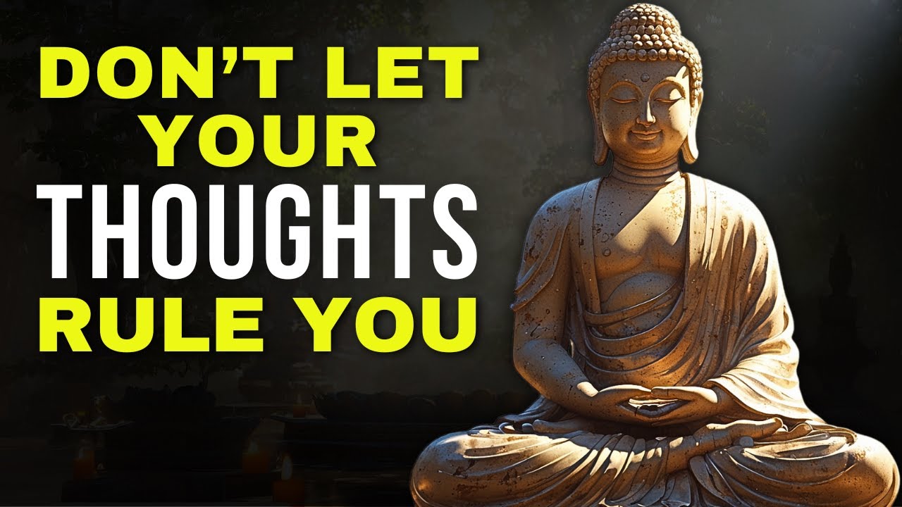 HOW TO STOP YOUR THOUGHTS FROM CONTROLLING YOU | 22 Practical Tips | Buddhism | Buddhist Zen Story