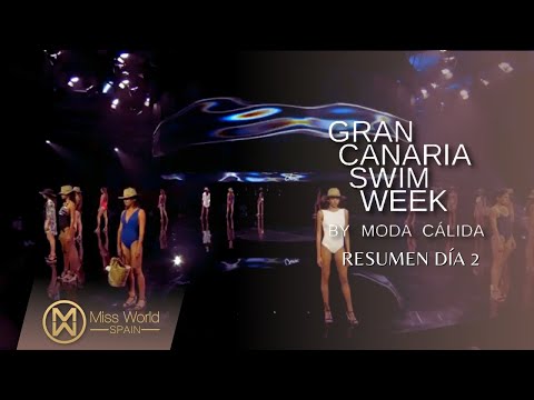 Miss World Spain 2020 - 2 JORNADA DE DESFILES GRAN CANARIA SWIM WEEK BY MODA CALIDA