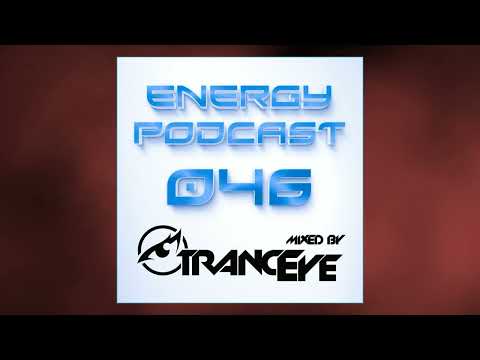TrancEye - Energy Podcast 046