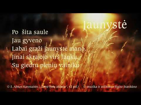 Sigitas Stankūnas „Jaunystė” (ž. A. Karosaitės)