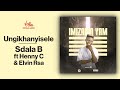 Sdala B Ungikhanyisele Ft Henny C Elvin Rsa Official Audio