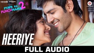 Heeriye - Full Audio Song | Pyaar Ka Punchnama 2 | Mohit Chauhan | Hitesh Sonik