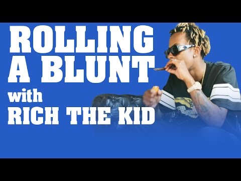 How to Roll a Blunt - with Rich The Kid