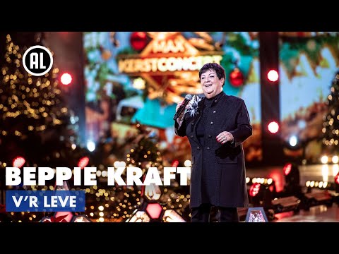 Beppie Kraft - V'r leve | MAX KERSTCONCERT