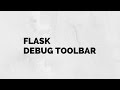 Easier Debugging Of Your Flask Apps With Debug Toolbar