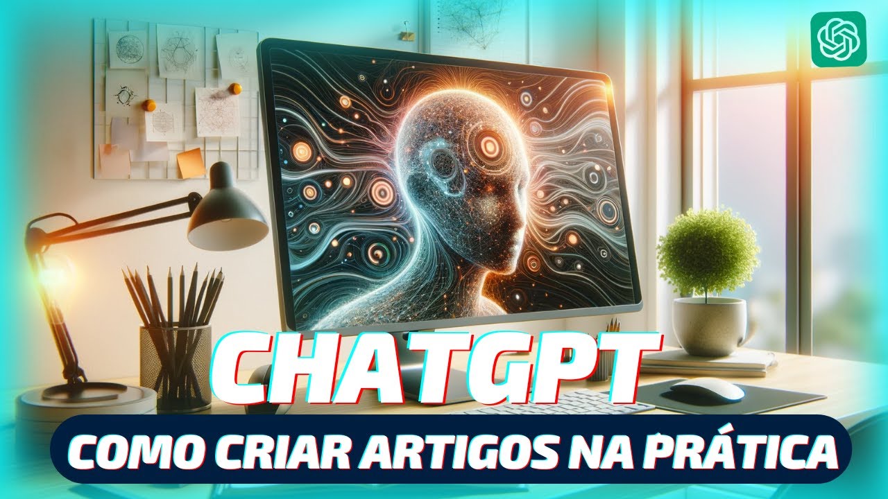 Como Criar Artigos Com o ChatGPT: Passo a Passo na Prática