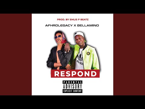 Respond (feat. Bellamino)