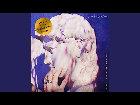 Najbolje za nas (Fantom Remix)