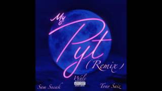 Wale (feat. Sam Sneak &amp; Tony Saiz) - My P.Y.T. (Remix)
