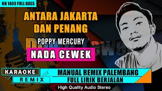 Download lagu ANTARA JAKARTA DAN PENANG - KARAOKE REMIX PALEMBANG mp3 Download lagu ANTARA JAKARTA DAN PENANG - KARAOKE REMIX PALEMBANG mp3