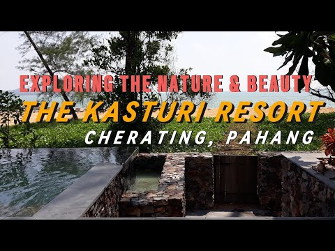 THE KASTURI RESORT, CHERATING PAHANG