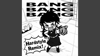 Cover art for BANG BANG BANG (Hardstyle)
