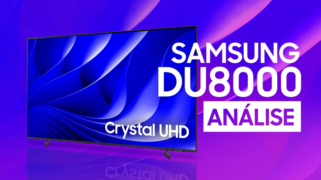 TV SAMSUNG DU8000 VALE A PENA?