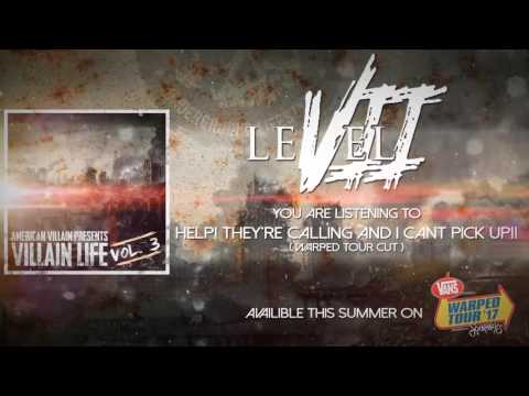 Level VII - Help! They're Calling And I Can't Pick Up!! (Warped Tour Cut) [OFFICIAL AUDIO]
