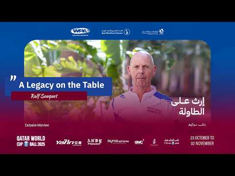 Ralf Souquet | A Legacy on the Table – Exclusive Interview | كأس العالم قطر  للبليارد  2025