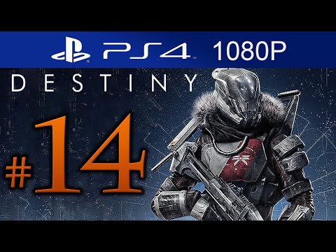 Destiny Walkthrough Part 14 [1080p HD PS4] Destiny Gameplay STORY Mode - No Commentary