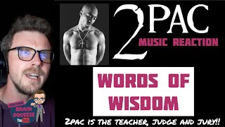 2pac - Words of Wisdom (UK Reaction) | 2PAC IS THE TEACHER, JUDGE AND JURY FOR CULTURAL EDUCATION!