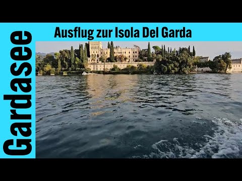 Isola Del Garda - Ausflug zur größten Insel im Gardasee