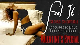 Valentine&#39;s Day for Single People | FEEL IT | Jacquees ft. Lloyd | Tanya Chamoli | Dance Freestyle