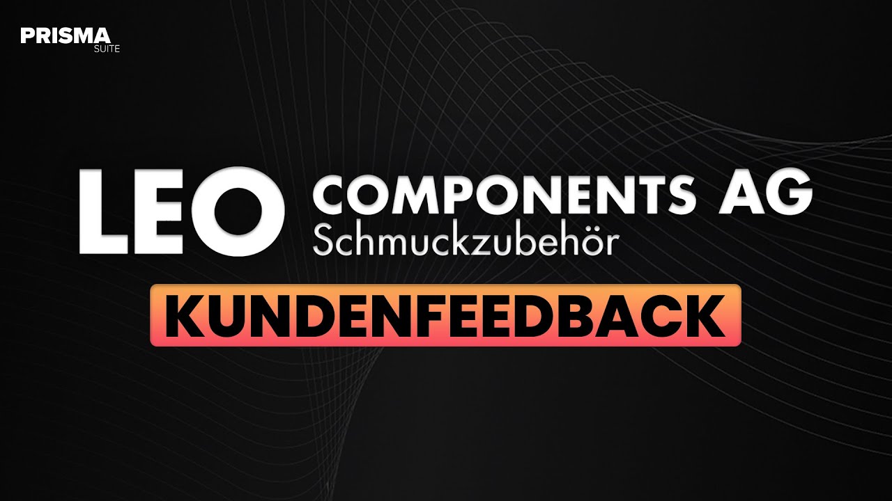 Kundenfeedback zur PrismaSuite: Leo Components AG