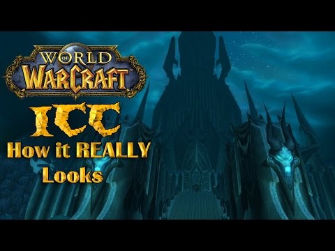 How it REALLY looks - Icecrown Citadel