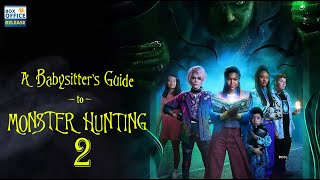 A Babysitters Guide To Monster Hunting 2 Release Date For By Netflix - Box Office Release