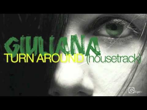 GIULIANA - Turn Around (Housetrack)