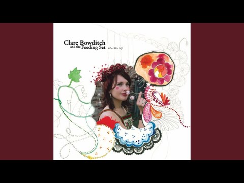I Thought You Were God - Clare Bowditch and The Feeding Set