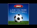 I Love You More Than Football