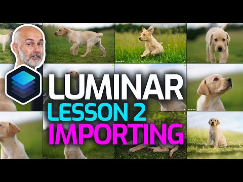 Luminar Lesson2 import and organise your images in Luminar 4