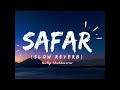 Tera Mera Safar Slow Reverb