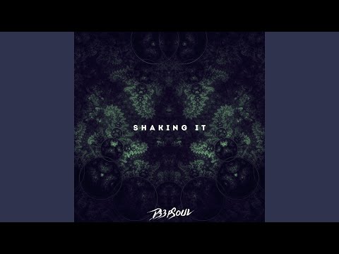 Shaking it