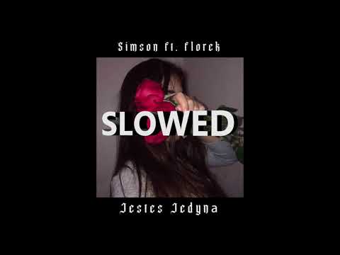 Simson ft. florek - jesteś jedyną (slowed + reverb)