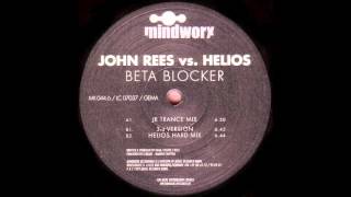 John Rees vs. Helios - Beta Blocker (Jr Trance Mix)