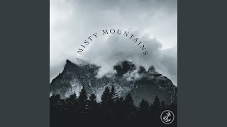 Misty Mountains