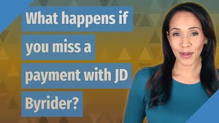 What happens if you miss a payment with JD Byrider