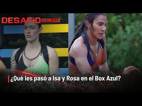 Así fue la prueba en el Box Azul: Isa y Rosa desesperaron a sus compañeros| Desafío del Siglo