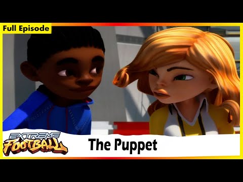 The Puppet | Extreme Football | Session 01 | Full Episode 31