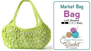 How to Crochet A Market Bag: Left Handed