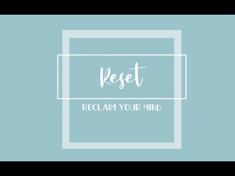 20/20 Project | Reset: Reclaim your Mind