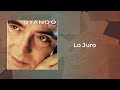 Dyango - Lo Juro