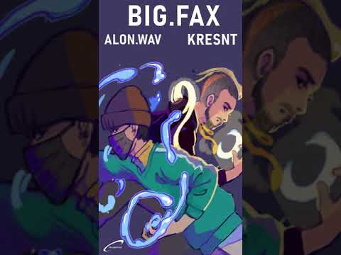 Alon.Wav x Kresnt - BIG.FAX (Official Audio)