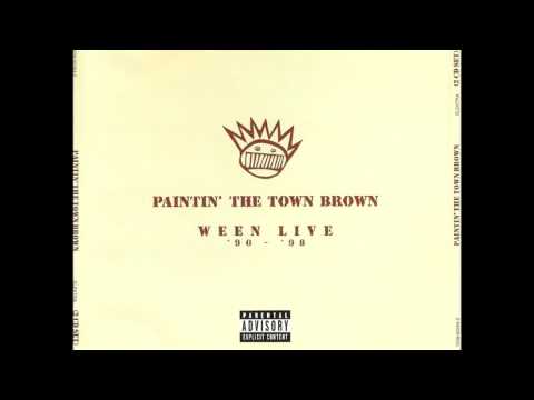 Ween - Paintin' the Town Brown: Ween Live 1990 - 1998 (FULL ALBUM)