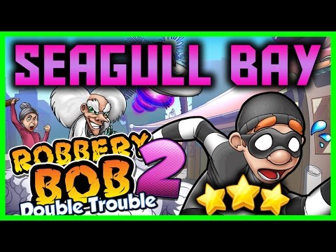 Robbery Bob 2: Double Trouble Seagull Bay Level 1 To 20 Full Gameplay (3 Stars)