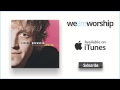 Lincoln Brewster - You Are the One - WeAreWorship Lyrics & Chords Lincoln Brewster - You Are the One